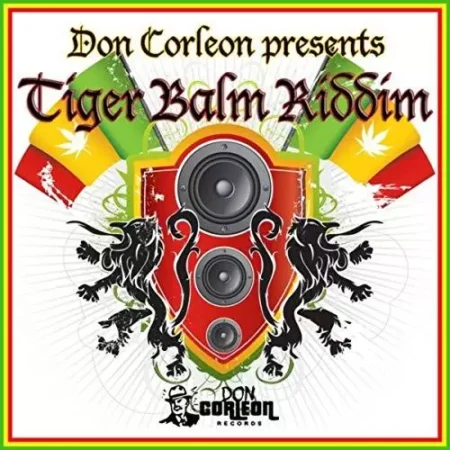 Tiger Balm Riddim – Don Corleon Records tiger balm riddim - don corleon records