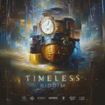 Timeless Riddim (2022) – Advokit Productions