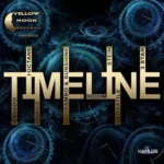 Timeline Riddim – Yellow Moon Records