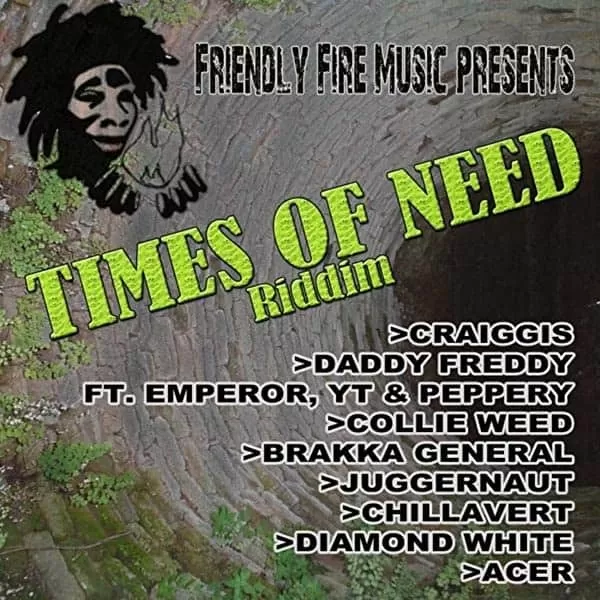 times of need riddim - friendly fire music