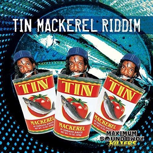 Tin Mackarel Riddim