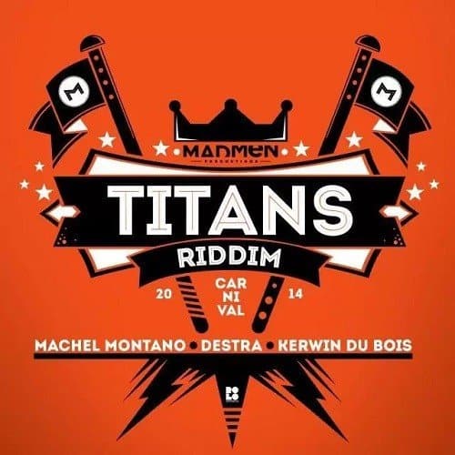 titans riddim - madmen productions and full blown entertainment