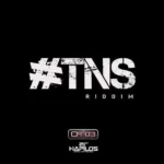 TNS Riddim – Zj Chrome