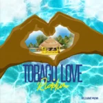 Tobago Love Riddim – Relevant Media