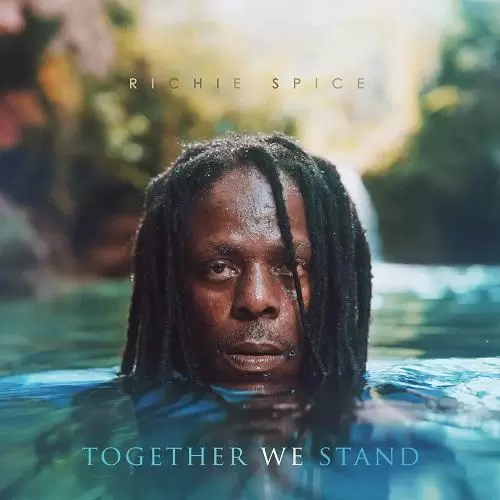 richie spice back with together we stand