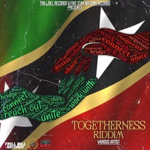 togetherness riddim - trill bill records & five star nations records