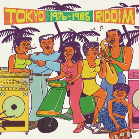 Tokyo Riddim 1976-1985 – Time Capsule Tokyo Riddim 1976-1985 - Time Capsule