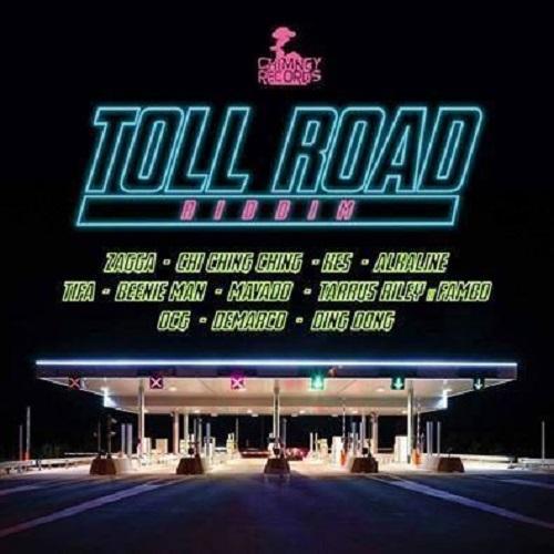 toll road riddim - chimney records