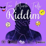 Too Much Talk Riddim – G-Rated