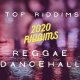 Top Best 2020 Reggae Dancehall Riddims