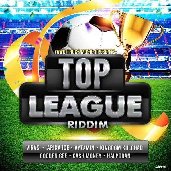 top league riddim - yawd thugz music