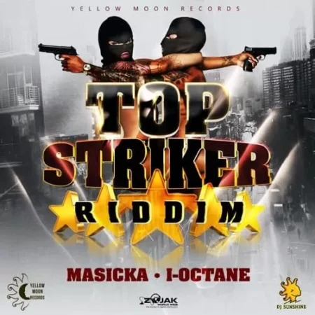 Top Striker Riddim – Yellow Moon Records top striker riddim - yellow moon records