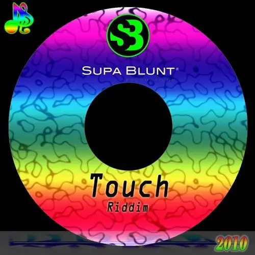 touch riddim - supa blunt productions