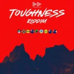 Toughness Riddim – Manufakture