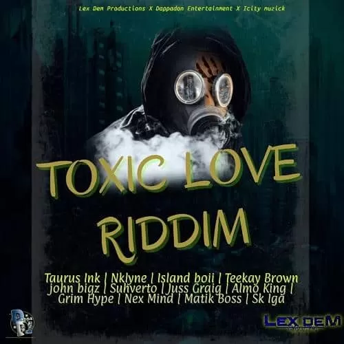 toxic love riddim - lex dem productions