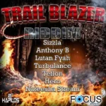 Trail Blazer Riddim – Focus Music