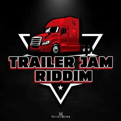 trailer jam riddim reloaded - xplicit entertainment