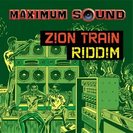 Train To Zion Riddim – Maximum Sound train to zion riddim - maximum sound
