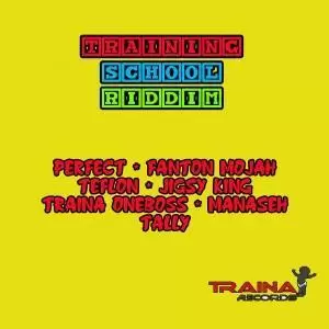 training school riddim - traina records