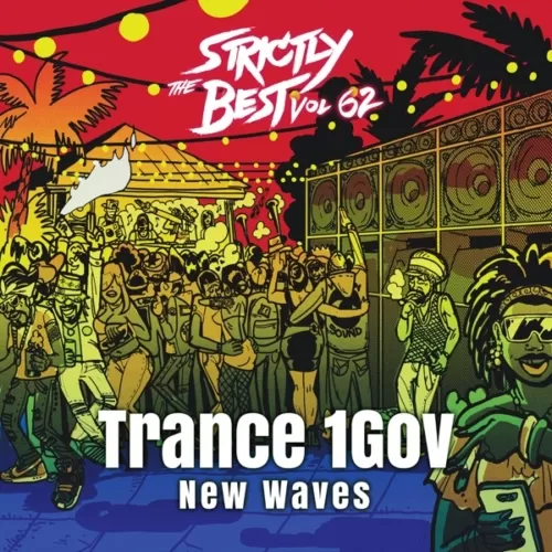 trance 1gov - new waves (strictly the best vol 62)