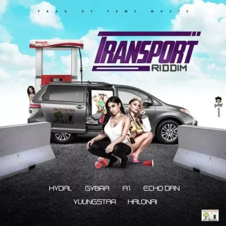 Transport Riddim - Yaad Of Fame Music