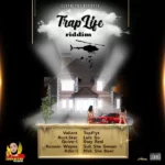 Trap Life Riddim (2020) – Cubanlynk Records