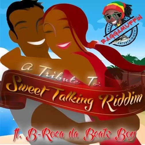 tribute to sweet talking riddim - raggamuffin entertainment