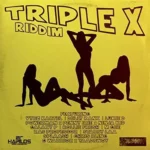 Triple X Riddim (2014) – Studio 5000
