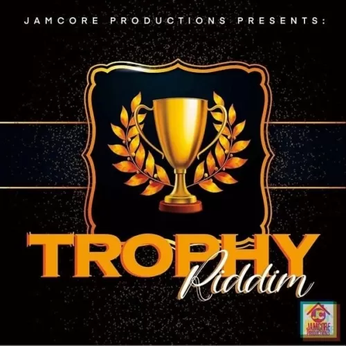trophy riddim - jamcore productions