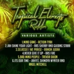 Tropical Elements Riddim – Blass King Records