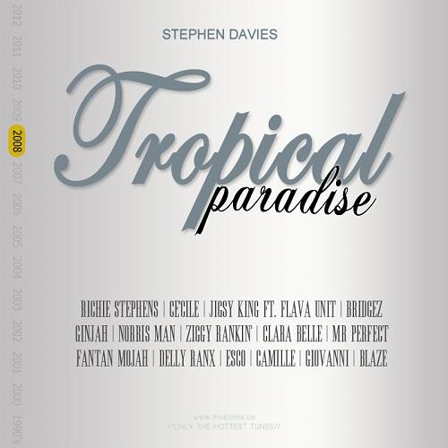Tropical Paradise Riddim 2008