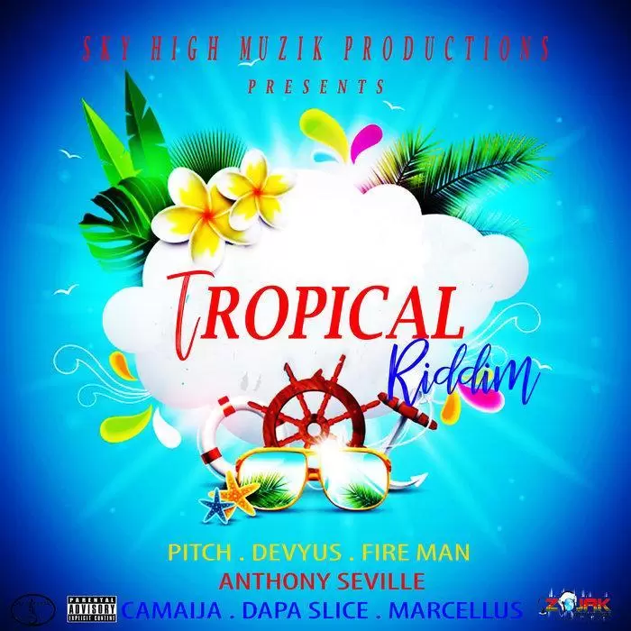 tropical riddim - sky high muzik productions 2019