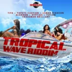 Tropical Wave Riddim – Barkley Productions