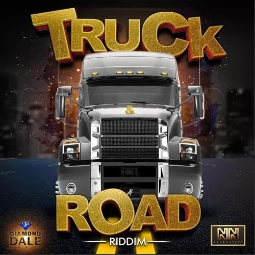 truck and road riddim - nycenation, diamond dale music