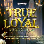True Loyal Riddim – True Loyal Records