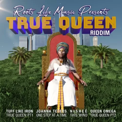 true queen riddim - roots life
