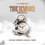 True Reminder Riddim – Full Chaarge Records