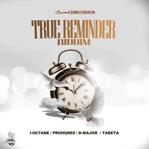 true reminder riddim - full chaarge records