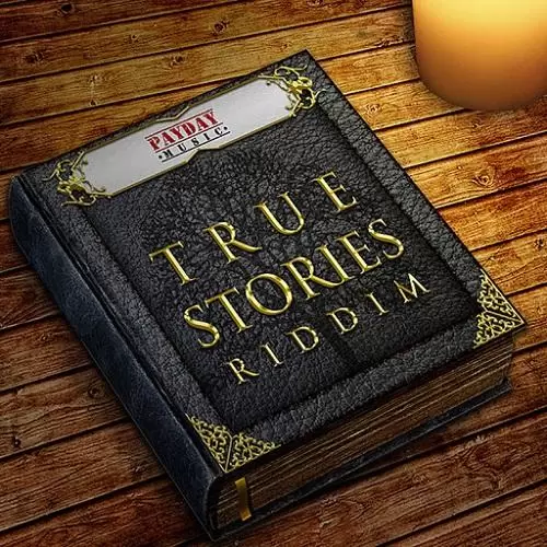 true stories riddim - payday music group
