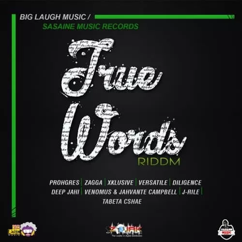 true words riddim - sasaine music records and big laugh music