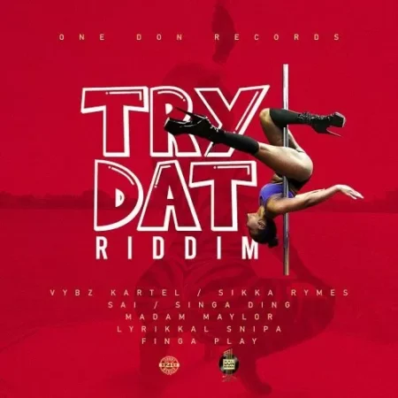 Try Dat Riddim – One Don Records Try Dat Riddim - One Don Records