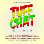 Tuff Chat Riddim – M.A.D Production