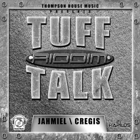 Tuff Talk Riddim - Thompson House Music