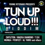 Tun Up Loud Riddim – Young Veterans Records