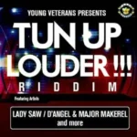 Tun Up Louder Riddim!!! – Young Veterans Records