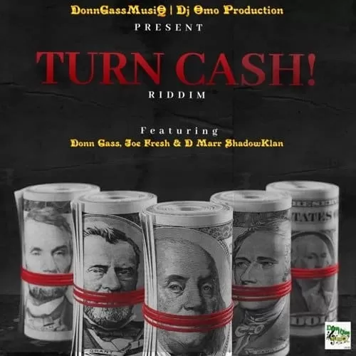 turn cash riddim - donngassmusiq / dj omo production