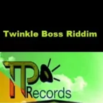 Twinkle Boss Riddim – Tp Records
