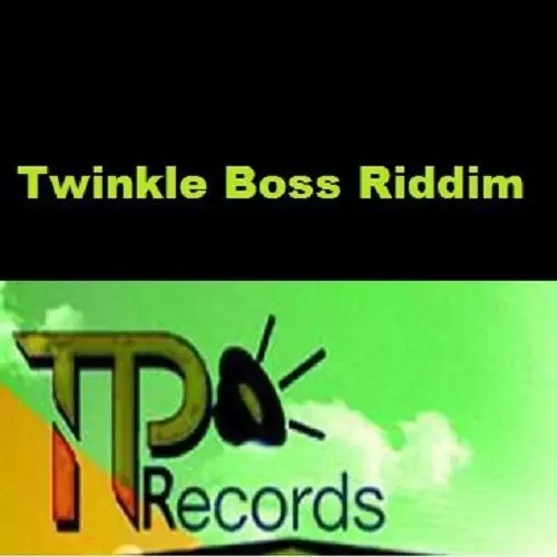 twinkle boss riddim - tp records