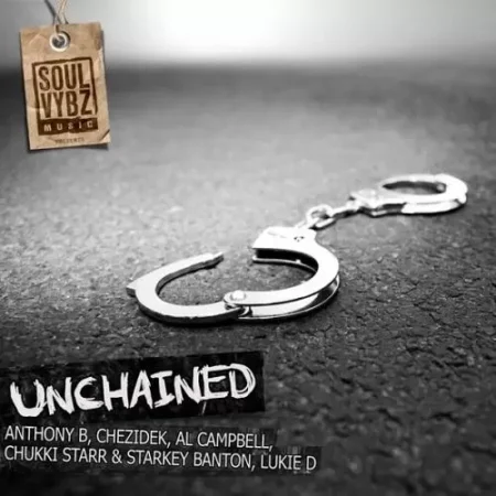 Unchained Riddim – Soul Vybz Records unchained riddim - soul vybz records