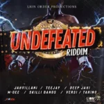 Undefeated Riddim – Lion Order Productions